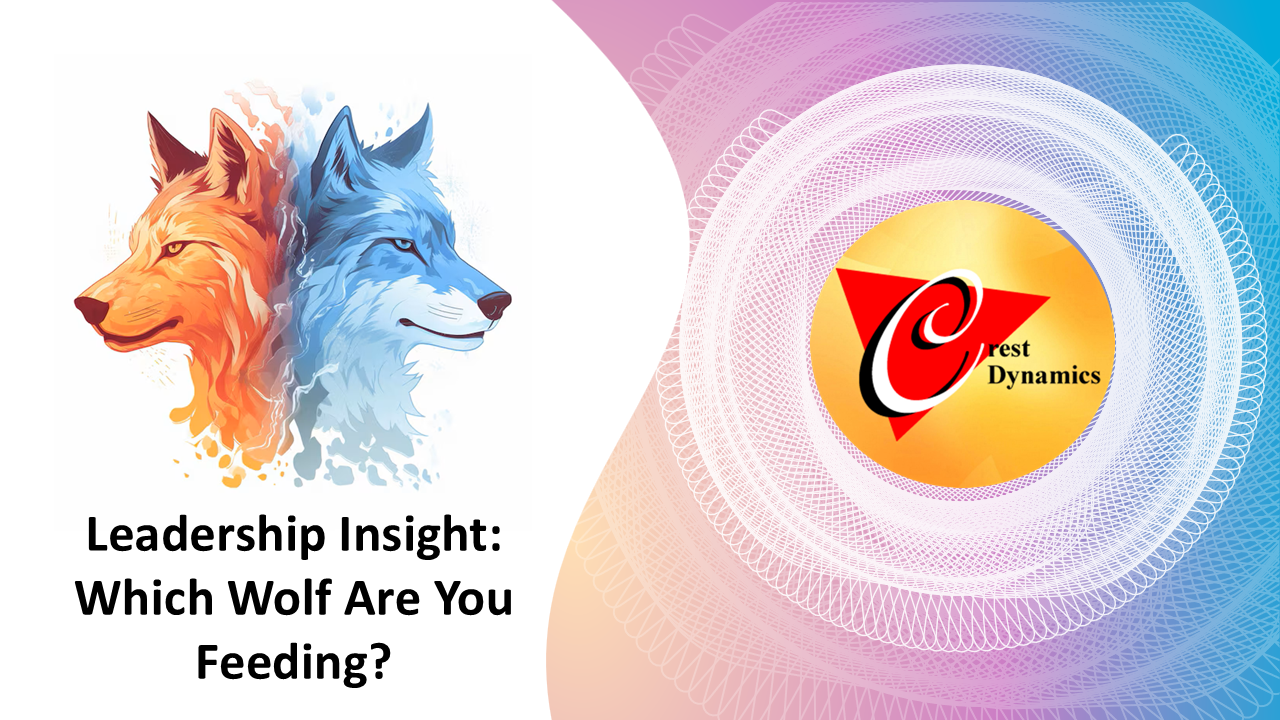 Leadership Insight: Which Wolf Are You Feeding?